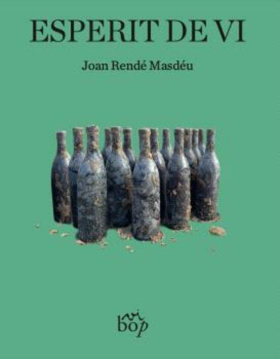 ESPERIT DE VI | 9788412619744 | RENDÉ MASDÉU,JOAN | Libreria Geli - Librería Online de Girona - Comprar libros en catalán y castellano