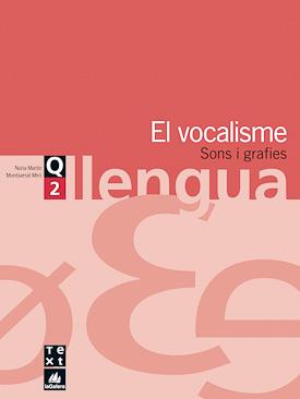 QUADERN DE LLENGUA 2 - VOCALISME. SONS I GRAFIES | 9788441202917 | MARTIN,NURIA/MIRO,MONTSERRAT | Llibreria Geli - Llibreria Online de Girona - Comprar llibres en català i castellà