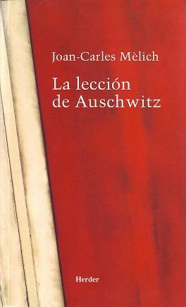 LA LECCION DE AUSCHWITZ | 9788425423345 | MELICH,JOAN-CARLES | Libreria Geli - Librería Online de Girona - Comprar libros en catalán y castellano
