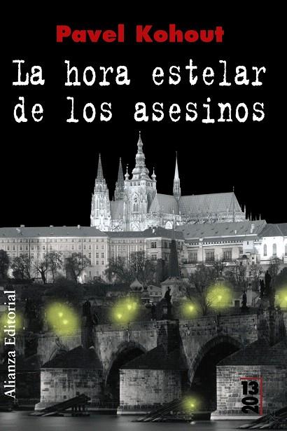 LA HORA ESTELAR DE LOS ASESINOS | 9788420691305 | KOHOUT,PAVEL | Libreria Geli - Librería Online de Girona - Comprar libros en catalán y castellano