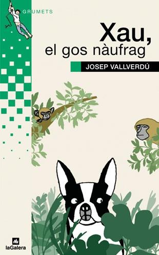 XAU,EL GOS NAUFRAG | 9788424628710 | VALLVERDU,JOSEP | Libreria Geli - Librería Online de Girona - Comprar libros en catalán y castellano