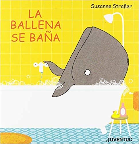 LA BALLENA SE BAÑA | 9788426145772 | STRAßER,SUSANNE | Libreria Geli - Librería Online de Girona - Comprar libros en catalán y castellano