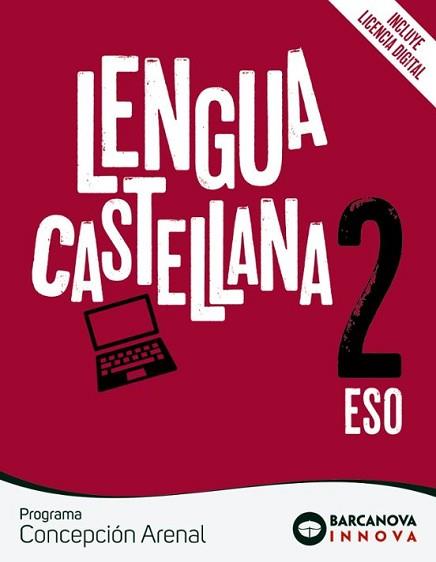 LENGUA CASTELLANA 2º ESO CONCEPCIÓN ARENAL  | 9788448953140 | EZQUERRA,FRANCISCA/MINDÁN, JOAQUÍN/ALCOLEA, NÚRIA | Libreria Geli - Librería Online de Girona - Comprar libros en catalán y castellano