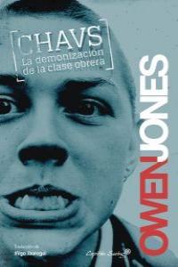 CHAVS.LA DEMONIZACION DE LA CLASE OBRERA | 9788494027970 | OWEN,JONES | Libreria Geli - Librería Online de Girona - Comprar libros en catalán y castellano
