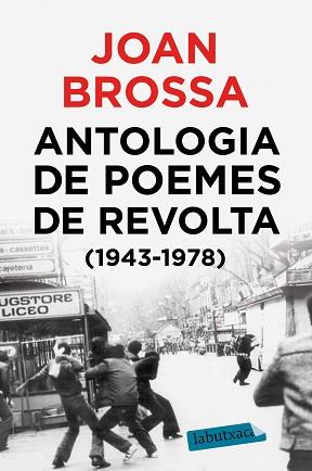 ANTOLOGIA DE POEMES DE REVOLTA(1943 - 1978) | 9788417423018 | BROSSA,JOAN | Libreria Geli - Librería Online de Girona - Comprar libros en catalán y castellano