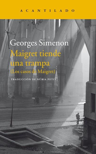 MAIGRET TIENDE UNA TRAMPA | 9788416748051 | SIMENON,GEORGES | Libreria Geli - Librería Online de Girona - Comprar libros en catalán y castellano