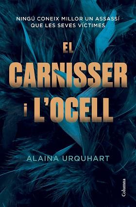EL CARNISSER I L'OCELL | 9788466430906 | URQUHART,ALAINA | Libreria Geli - Librería Online de Girona - Comprar libros en catalán y castellano
