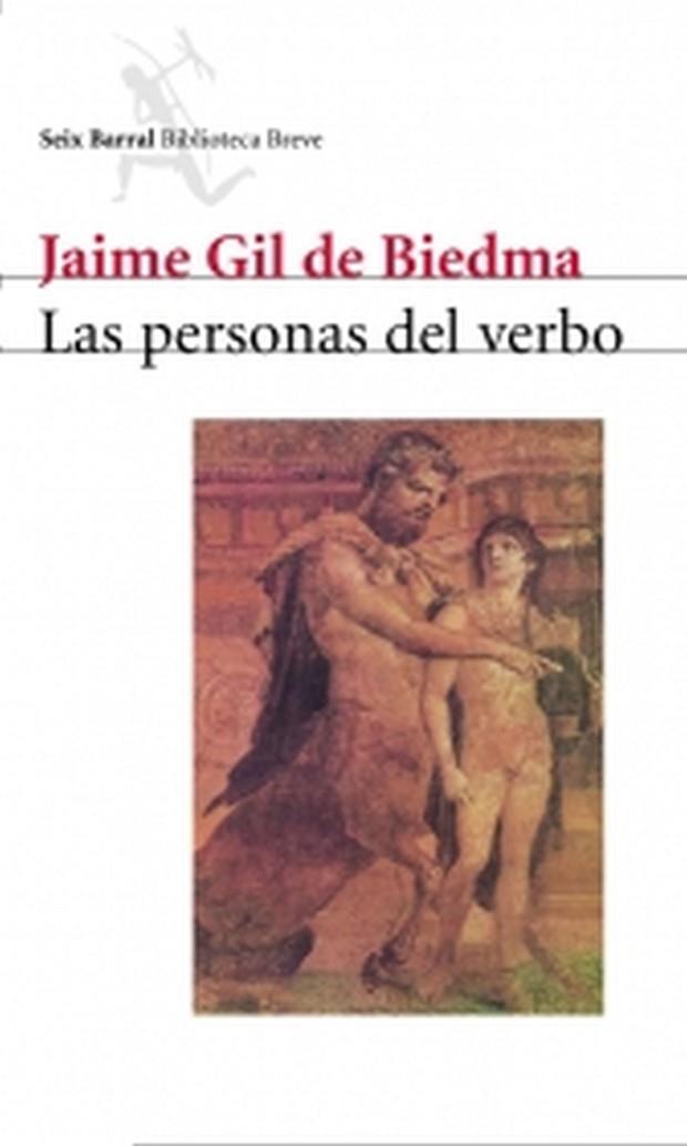 LAS PERSONAS DEL VERBO | 9788432207808 | GIL DE BIEDMA,JAIME | Libreria Geli - Librería Online de Girona - Comprar libros en catalán y castellano