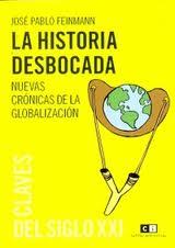 LA HISTORIA DESBOCADA | 9789876142113 | FEINMANN,JOSE PABLO | Llibreria Geli - Llibreria Online de Girona - Comprar llibres en català i castellà
