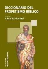 DICCIONARIO DEL PROFETISMO BIBLICO | 9788483530887 | BARRIOCANAL GOMEZ,JOSE LUIS | Libreria Geli - Librería Online de Girona - Comprar libros en catalán y castellano