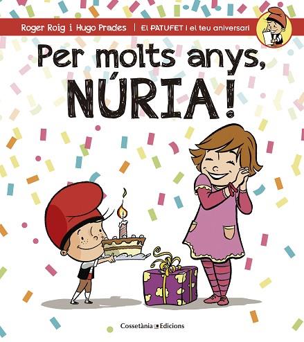 PER MOLTS ANYS,NÚRIA! | 9788490345139 | ROIG CÉSAR,ROGER | Libreria Geli - Librería Online de Girona - Comprar libros en catalán y castellano