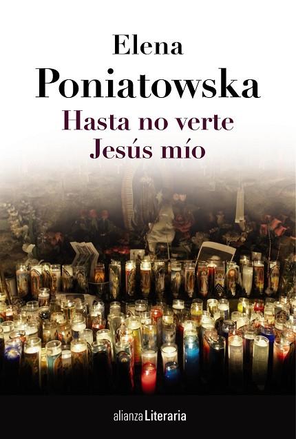 HASTA NO VERTE JESÚS MÍO | 9788420684789 | PONIATOWSKA,ELENA | Libreria Geli - Librería Online de Girona - Comprar libros en catalán y castellano