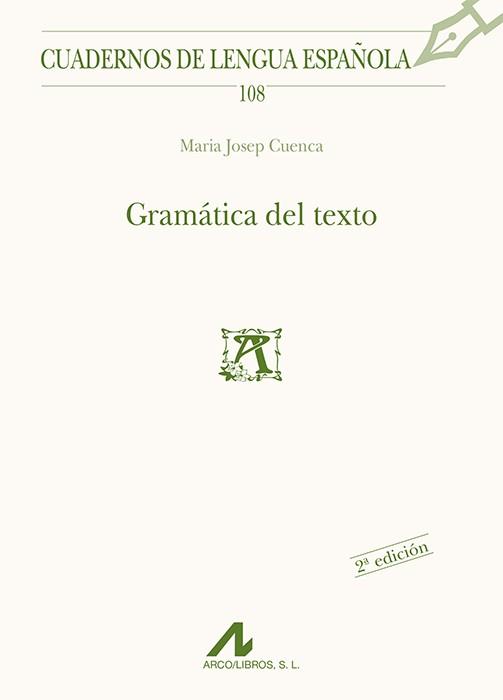 GRAMATICA DEL TEXTO | 9788476357880 | CUENCA,MARIA JOSEP | Llibreria Geli - Llibreria Online de Girona - Comprar llibres en català i castellà