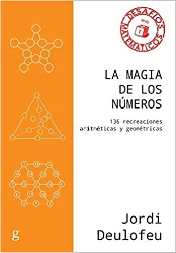 LA MAGIA DE LOS NÚMEROS | 9788417835118 | DEULOFEU PIQUET, JORDI | Libreria Geli - Librería Online de Girona - Comprar libros en catalán y castellano