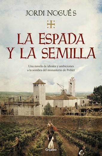 LA ESPADA Y LA SEMILLA | 9788425357848 | NOGUÉS,JORDI | Libreria Geli - Librería Online de Girona - Comprar libros en catalán y castellano
