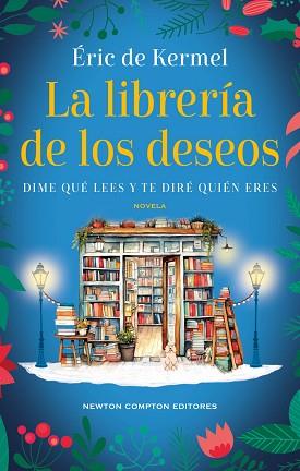 LA LIBRERÍA DE LOS DESEOS | 9788419620262 | DE KERMEL, ÉRIC | Llibreria Geli - Llibreria Online de Girona - Comprar llibres en català i castellà