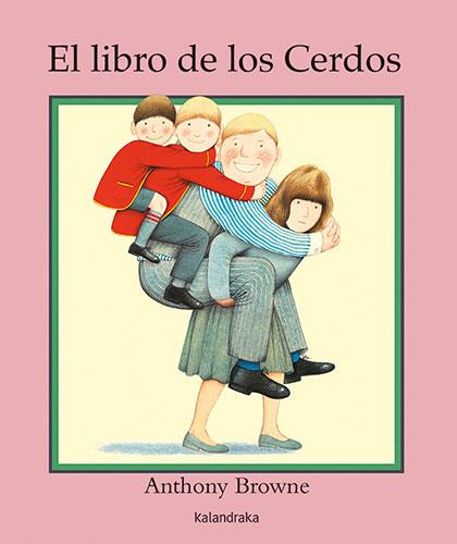 EL LIBRO DE LOS CERDOS | 9788413432205 | BROWNE,ANTHONY | Libreria Geli - Librería Online de Girona - Comprar libros en catalán y castellano