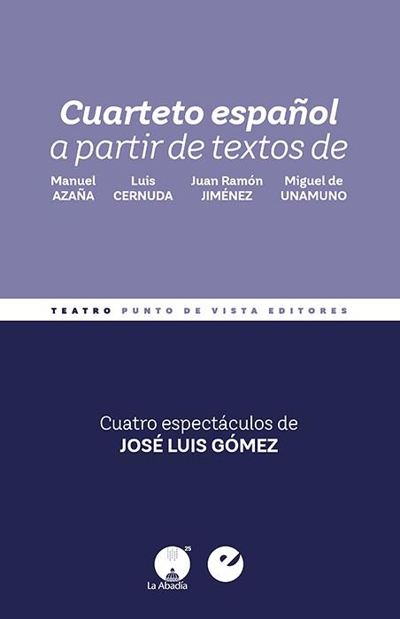 CUARTETO ESPAÑOL | 9788416876907 | GÓMEZ,JOSÉ LUIS | Libreria Geli - Librería Online de Girona - Comprar libros en catalán y castellano