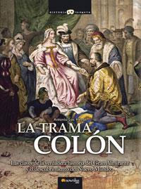 LA TRAMA DE COLON | 9788497632850 | LAS HERAS,ANTONIO | Llibreria Geli - Llibreria Online de Girona - Comprar llibres en català i castellà