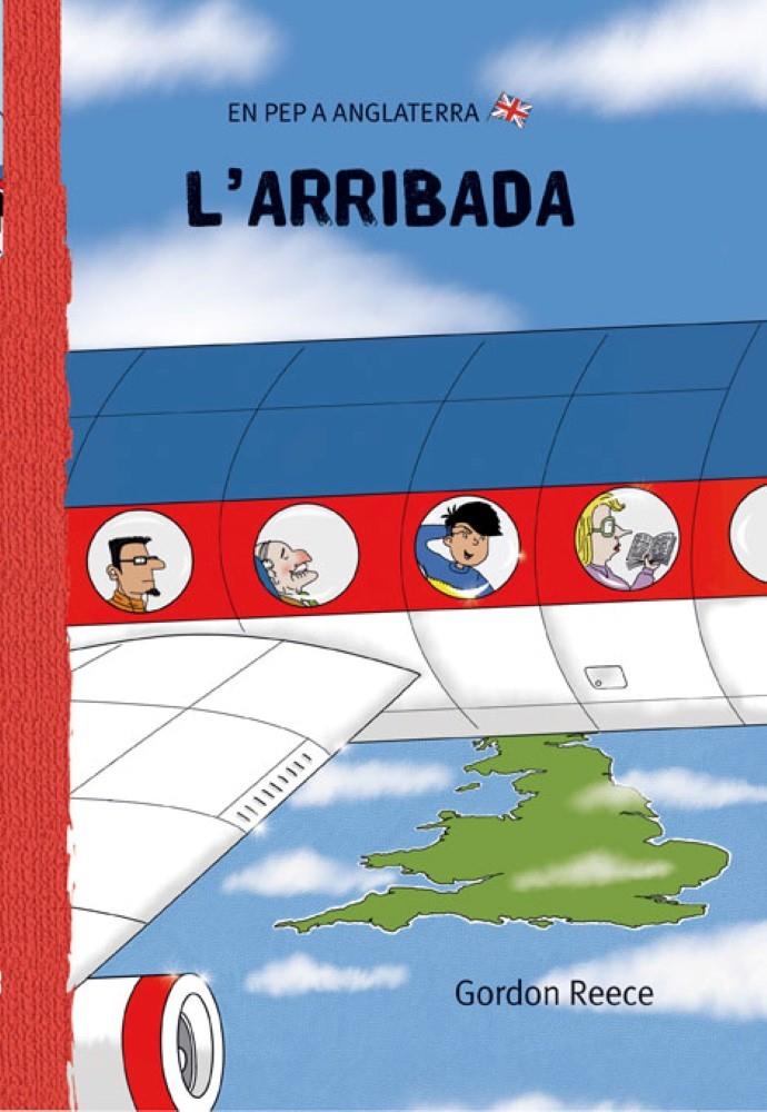 L'ARRIBADA(CATALA/ANGLES) | 9788479421571 | REECE,GORDON | Llibreria Geli - Llibreria Online de Girona - Comprar llibres en català i castellà
