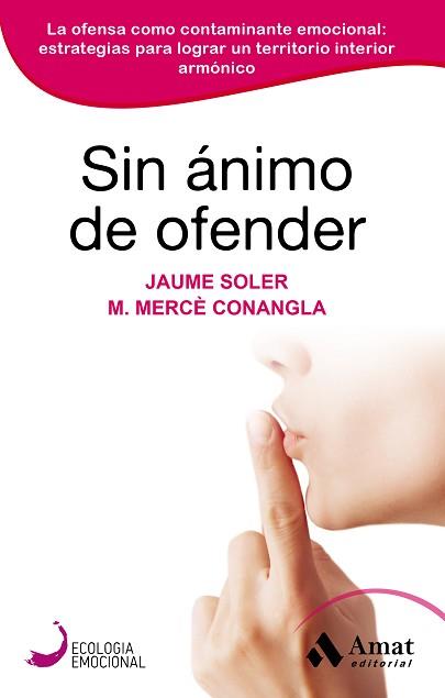 SIN ÁNIMO DE OFENDER | 9788418114847 | CONANGLA,MERCÈ/SOLER,JAUME | Libreria Geli - Librería Online de Girona - Comprar libros en catalán y castellano