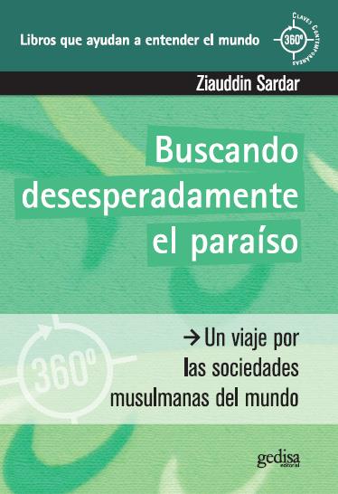 BUSCANDO DESESPERADAMENTE EL PARAISO | 9788497843669 | SARDAR,ZIAUDDIN | Libreria Geli - Librería Online de Girona - Comprar libros en catalán y castellano