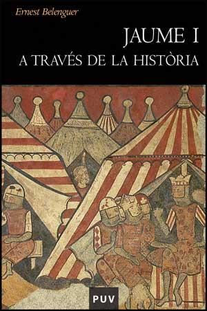 JAUME I A TRAVES DE LA HISTORIA | 9788437073590 | BELENGUER,ERNEST | Libreria Geli - Librería Online de Girona - Comprar libros en catalán y castellano