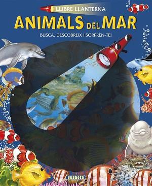 ANIMALS DEL MAR | 9788467745375 | SUSAETA,EQUIP | Libreria Geli - Librería Online de Girona - Comprar libros en catalán y castellano