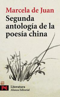 SEGUNDA ANTOLOGIA DE LA POESIA CHINA | 9788420661261 | DE JUAN,MARCELA | Libreria Geli - Librería Online de Girona - Comprar libros en catalán y castellano