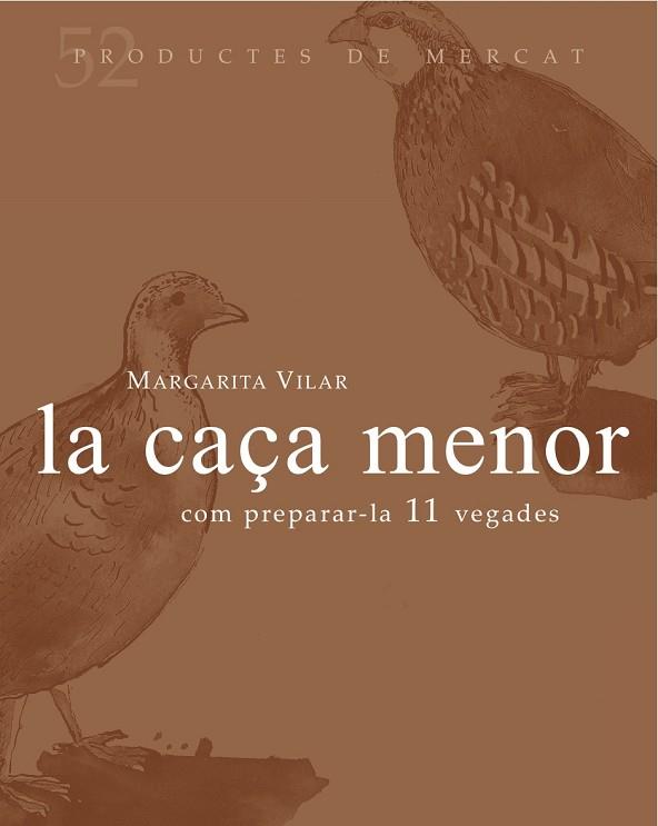 LA CAÇA MENOR.COM PREPARAR-LA 11 VEGADES | 9788494487910 | VILAR,MARGARITA | Llibreria Geli - Llibreria Online de Girona - Comprar llibres en català i castellà