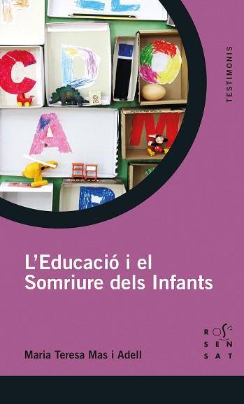L'EDUCACIÓ I EL SOMRIURE DELS INFANTS | 9788412009699 | MAS ADELL,MARIA TERESA | Libreria Geli - Librería Online de Girona - Comprar libros en catalán y castellano