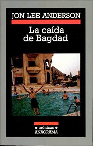 LA CAIDA DE BAGDAD | 9788433925695 | LEE ANDERSON,JON | Libreria Geli - Librería Online de Girona - Comprar libros en catalán y castellano