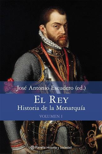 EL REY.HISTORIA DE LA MONARQUIA-1 | 9788408076964 | ESCUDERO,JOSE ANTONIO | Libreria Geli - Librería Online de Girona - Comprar libros en catalán y castellano
