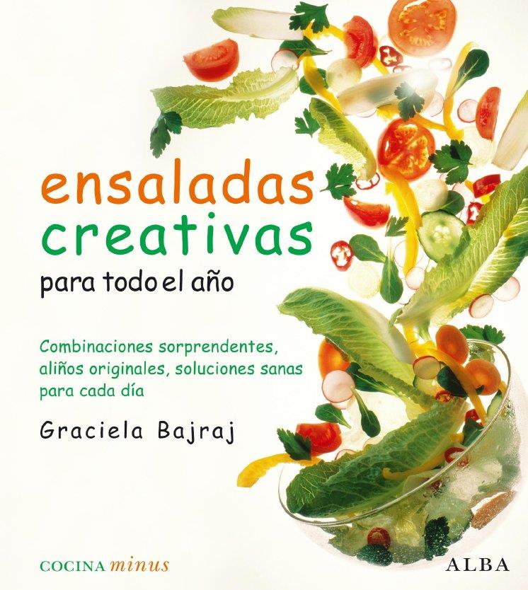 ENSALADAS CREATIVAS PARA TODO EL AÑO | 9788484285762 | BAJRAJ,GRACIELA | Llibreria Geli - Llibreria Online de Girona - Comprar llibres en català i castellà