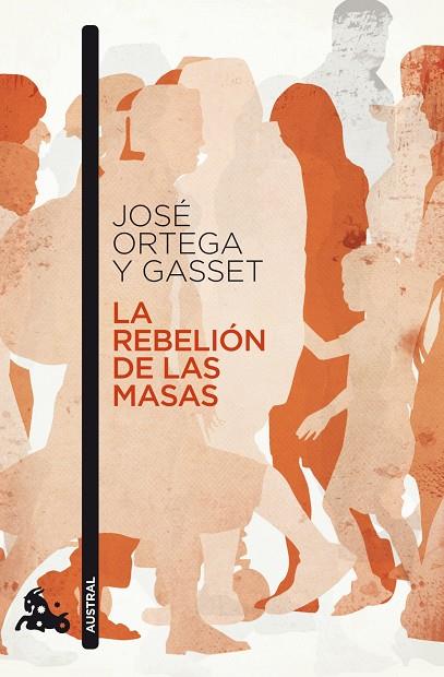 LA REBELION DE LAS MASAS | 9788467033533 | ORTEGA Y GASSET,JOSE | Llibreria Geli - Llibreria Online de Girona - Comprar llibres en català i castellà