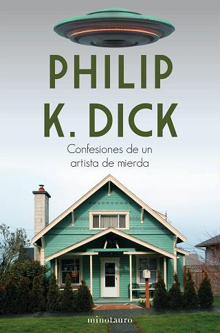 CONFESIONES DE UN ARTISTA DE MIERDA | 9788445006108 | DICK,PHILIP K. | Libreria Geli - Librería Online de Girona - Comprar libros en catalán y castellano