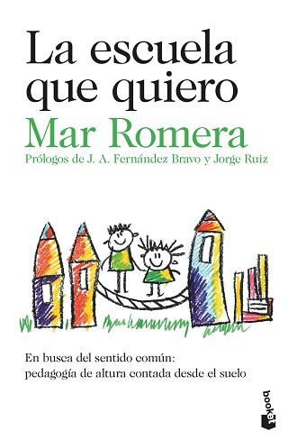 LA ESCUELA QUE QUIERO | 9788423362042 | ROMERA,MAR | Libreria Geli - Librería Online de Girona - Comprar libros en catalán y castellano