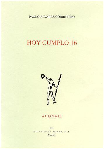 HOY CUMPLO 16 | 9788432135354 | ALVAREZ CORREYERO,PAOLO | Libreria Geli - Librería Online de Girona - Comprar libros en catalán y castellano
