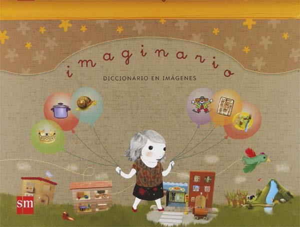 IMAGINARIO DICCIONARIO EN IMAGENES | 9788467517675 | MORENO,ANA | Libreria Geli - Librería Online de Girona - Comprar libros en catalán y castellano