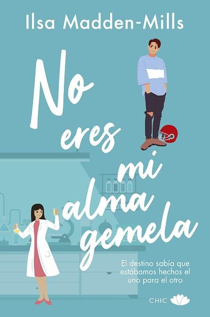 NO ERES MI ALMA GEMELA | 9788419702098 | MADDEN-MILLS,ILSA | Libreria Geli - Librería Online de Girona - Comprar libros en catalán y castellano