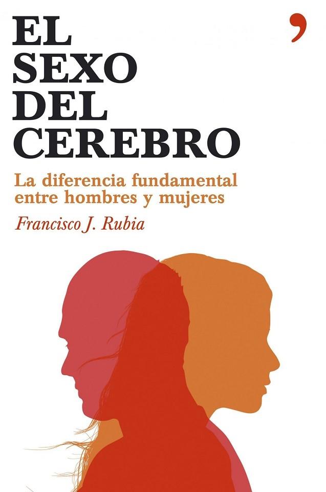 EL SEXO DEL CEREBRO | 9788484606284 | RUBIA,FRANCISCO J. | Libreria Geli - Librería Online de Girona - Comprar libros en catalán y castellano