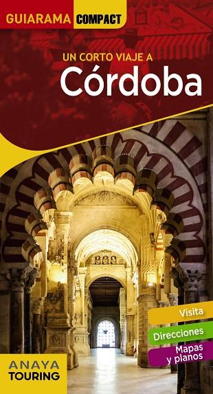 CÓRDOBA(GUIARAMA COMPACT.UN CORTO VIAJE A.EDICIÓN 2019) | 9788491581475 | Libreria Geli - Librería Online de Girona - Comprar libros en catalán y castellano