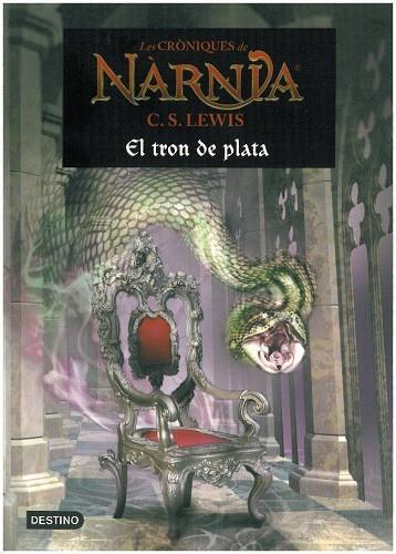 LES CRONIQUES DE NARNIA-6.EL TRON DE PLATA | 9788497089906 | LEWIS,C.S. | Llibreria Geli - Llibreria Online de Girona - Comprar llibres en català i castellà