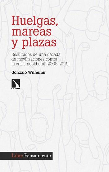 HUELGAS,MAREAS Y PLAZAS | 9788413526256 | WILHELMI,GONZALO | Libreria Geli - Librería Online de Girona - Comprar libros en catalán y castellano
