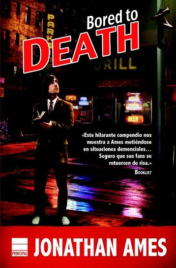 BORED TO DEATH | 9788416223091 | AMES,JONATHAN | Libreria Geli - Librería Online de Girona - Comprar libros en catalán y castellano