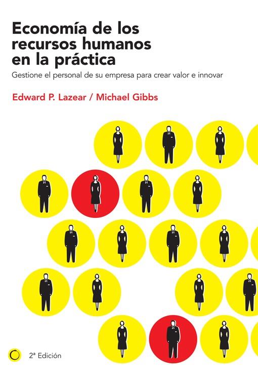 ECONOMIA DEL PERSONAL EN LA PRACTICA | 9788495348494 | LAZEAR,EDWARD/GIBBS,MICHAEL | Libreria Geli - Librería Online de Girona - Comprar libros en catalán y castellano
