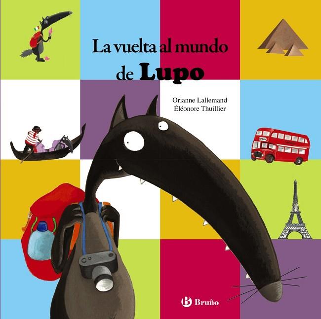 LA VUELTA AL MUNDO DE LUPO | 9788469602096 | LALLEMAND,ORIANNE | Libreria Geli - Librería Online de Girona - Comprar libros en catalán y castellano