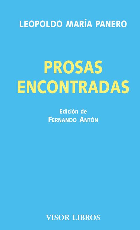 PROSAS ENCONTRADAS | 9788498956948 | PANERO,LEOPOLDO MARÍA | Libreria Geli - Librería Online de Girona - Comprar libros en catalán y castellano