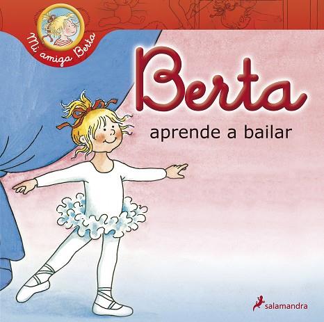BERTA APRENDE A BAILAR | 9788498383959 | SCHNEIDER, LIANE | Llibreria Geli - Llibreria Online de Girona - Comprar llibres en català i castellà