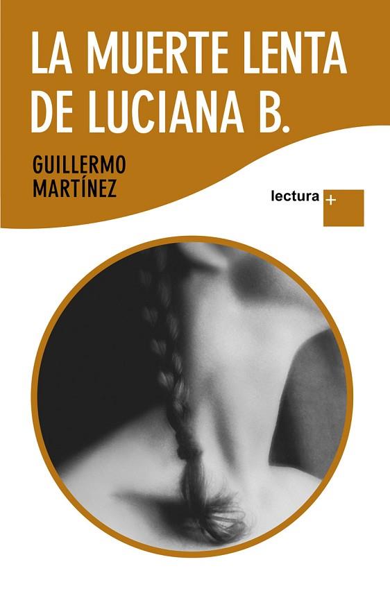 LA MUERTE LENTA DE LUCIANA B. | 9788423343164 | MARTINEZ,GUILLERMO | Llibreria Geli - Llibreria Online de Girona - Comprar llibres en català i castellà